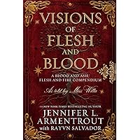 Visions of Flesh and Blood: A Blood and Ash/Flesh and Fire
